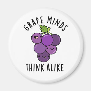 Grape Minds Tänka Alike Funny Fruit Pun Magnet