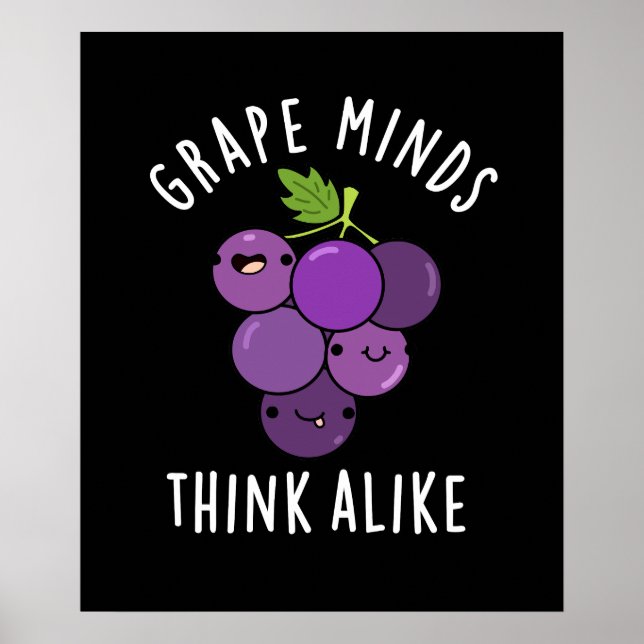 Grape Minds Tänka Alike Funny Fruit Pun Mörk BG Poster (Framsidan)