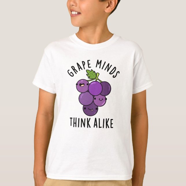 Grape Minds Tänka Alike Funny Fruit Pun T Shirt (Framsida)