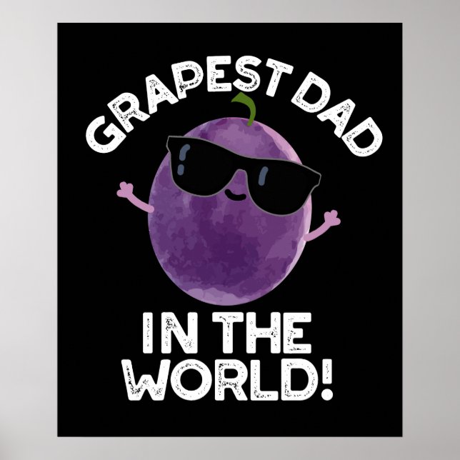 Grapest Pappa in World Funny Fruit Pun Mörk BG Poster (Framsidan)