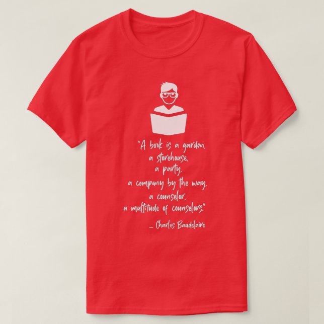 Graphic 365 Charles Baudelaire-citat om Bokar T Shirt (Design framsida)