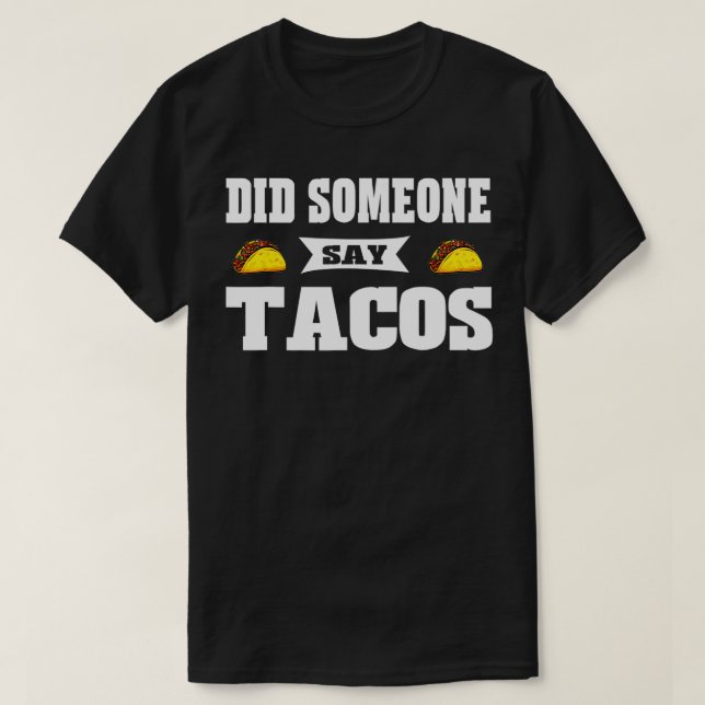 Graphic 365-nuny sa någon Tacos Tee for Ta (Design framsida)