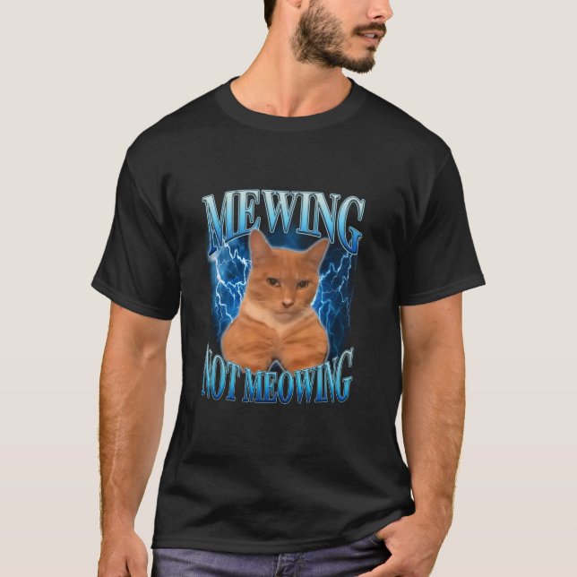 Graphic Cute Kitten Funny Animal Mewing Not Meowin T Shirt (Framsida)