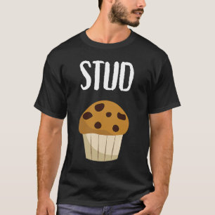 Graphic för manar Stud Muffin T Shirt