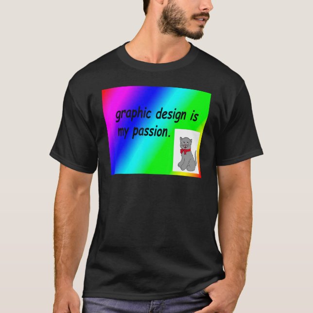 Graphic Is My Passion  Sarcastic Designers T Shirt (Framsida)