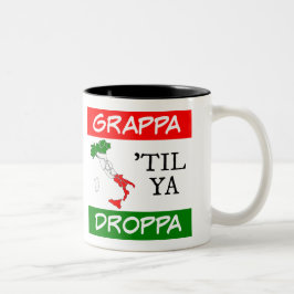 Grappa Til Ya Droppa Italien Flagga Karta Två-Tonad Mugg