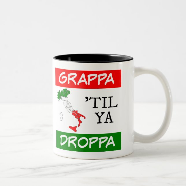 Grappa Til Ya Droppa Italien Flagga Karta Två-Tonad Mugg (Höger)