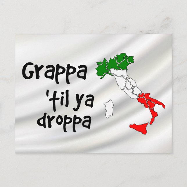 Grappa Til Ya Droppa Italien Karta Vykort (Framsida)