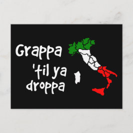 Grappa Til Ya Droppa Vykort