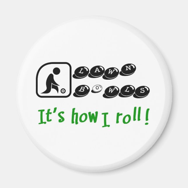 Gräsmatta Bowls, det är så jag rullar Magnet (Framsidan)