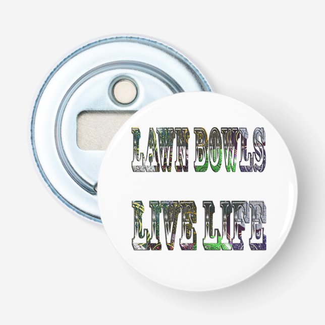 Gräsmatta Bowls Live Life Bild Logotyp Flasköppnare (Framsidan)