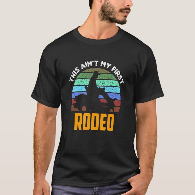 Gräsmatta Cowboy är inte min första Rodeo Lawnmowe T Shirt (Framsida)