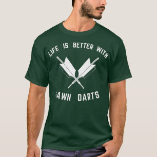 Gräsmatta Darts liv är bättre med Jarts T Shirt