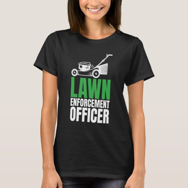Gräsmatta Enforcement Officer Grass Cutter Gräsmat T Shirt (Framsida)