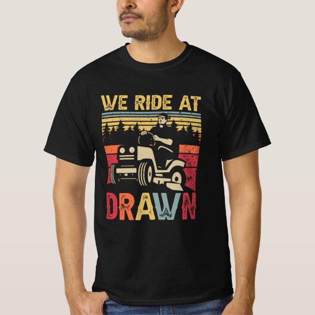 Gräsmatta Moring we Ride in Dawn Gräsmatta Mower R T Shirt (Framsida)