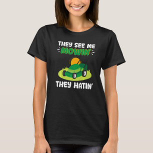  Gräsmatta Mower Gardener De ser mig Mowin T Shirt