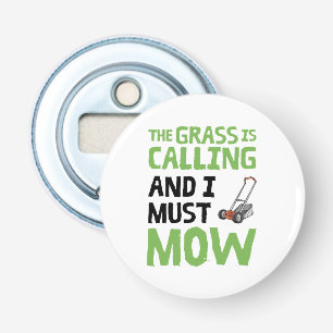 Gräsmatta Mower - gräset ringer och jag måste gå Flasköppnare