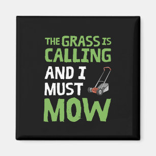 Gräsmatta Mower - gräset ringer och jag måste gå Magnet