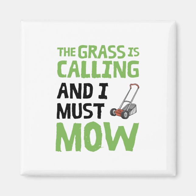 Gräsmatta Mower - gräset ringer och jag måste gå Magnet (Framsidan)