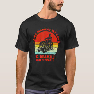 Gräsmatta Mower jag gillar att göra min Gräsmatta T Shirt