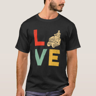 Gräsmatta Mower Moring Kärlek Yard Work Vintage Tr T Shirt
