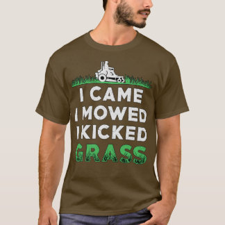 Gräsmatta Mowi... Jag fick mig att tappa gräsmassa T Shirt