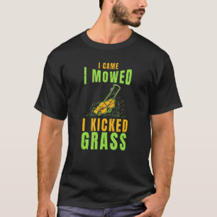 Gräsmatta Mowi, jag kom hit, Gräsmatta-traktor för T Shirt