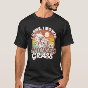 Gräsmatta Mwing I Mowed I Kicked Grass Gräsmatta M T Shirt