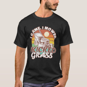 Gräsmatta Mwing I Mowed I Kicked Grass Gräsmatta M T Shirt