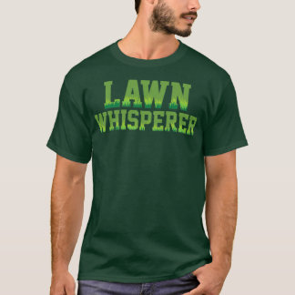Gräsmatta Whisperer Gardener Humor  Plant T Shirt