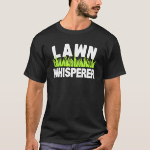 Gräsmatta Whisperer Pun Humor T Shirt