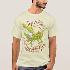 Grasopper Hip Hopper T-Shirt