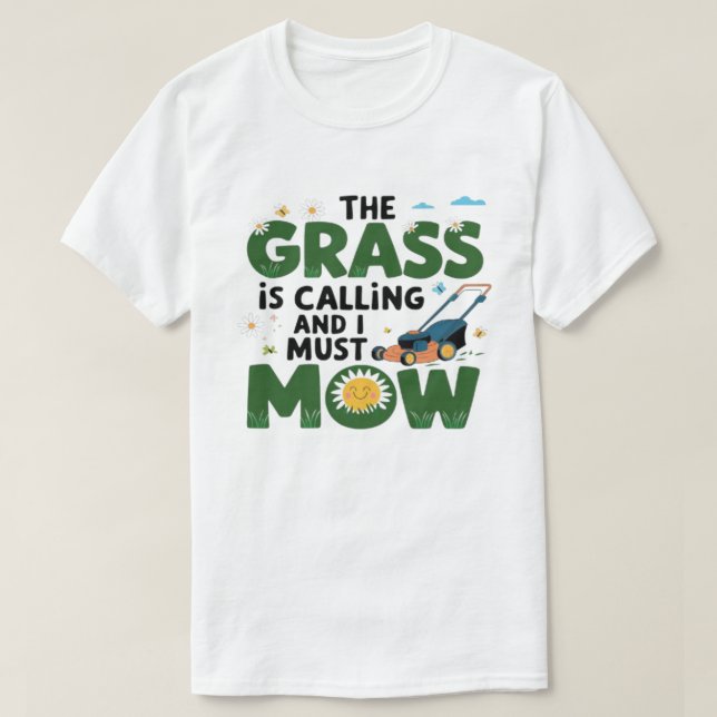 Grass ringer och jag måste röra mig t shirt (Design framsida)