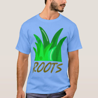 Grass Roots T Shirt