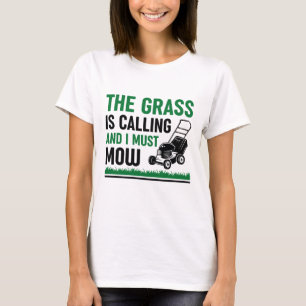 Grässen ringer och jag måste gå t shirt