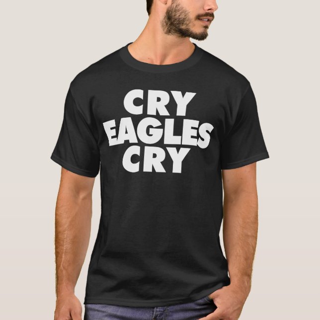 Gråt Eagles Gråt lustiga antiEagles T Shirt (Framsida)