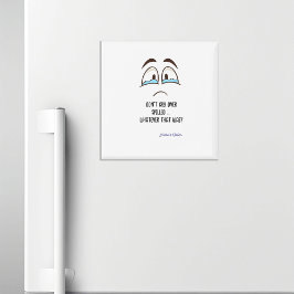 Gråt inte över utfyllnad Spelar ingen roll som var Magnet