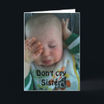 Gråt INTE SISTER ***70 BIRTHDAY*** Kort<br><div class="desc">TACK så mycket för att du stannade i en av mina åtta butiker!</div>