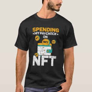 Gråt min betalkontroll för icke-fungibel NFT-token T Shirt