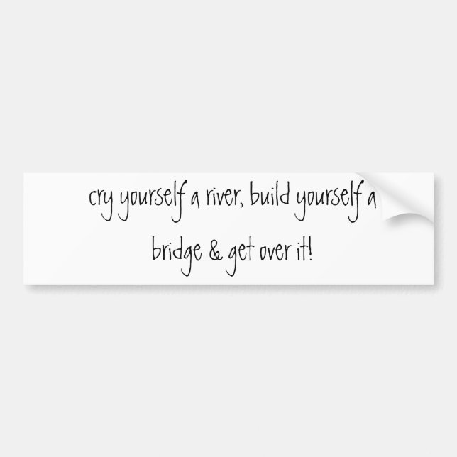 gråta sig yourself en flod, byggande dig en bildekal (Framsidan)