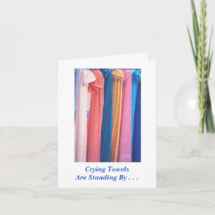 "GRÅTANDE TOWELS STANDING BY" (PHOTOG COLORFUL KORT