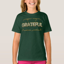 GRATEFUL 02 T SHIRT