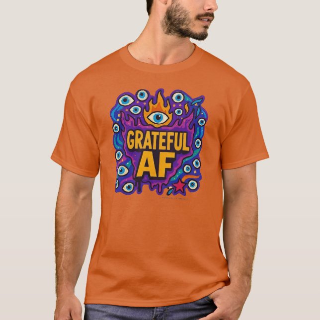 Grateful AF - T-Shirt (Framsida)