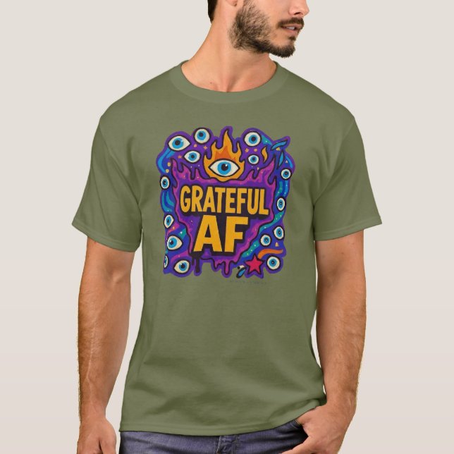 Grateful AF - T-Shirt (Framsida)