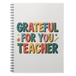 Grateful for You Teacher Appreciation Anteckningsbok