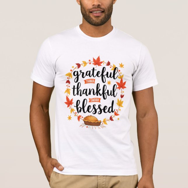 Grateful Thankful Blessed Fall Thanksgiving Quote  T Shirt (Framsida)