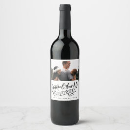 Grateful Thankful Blessed Photo Christmas Vinflaska Etikett
