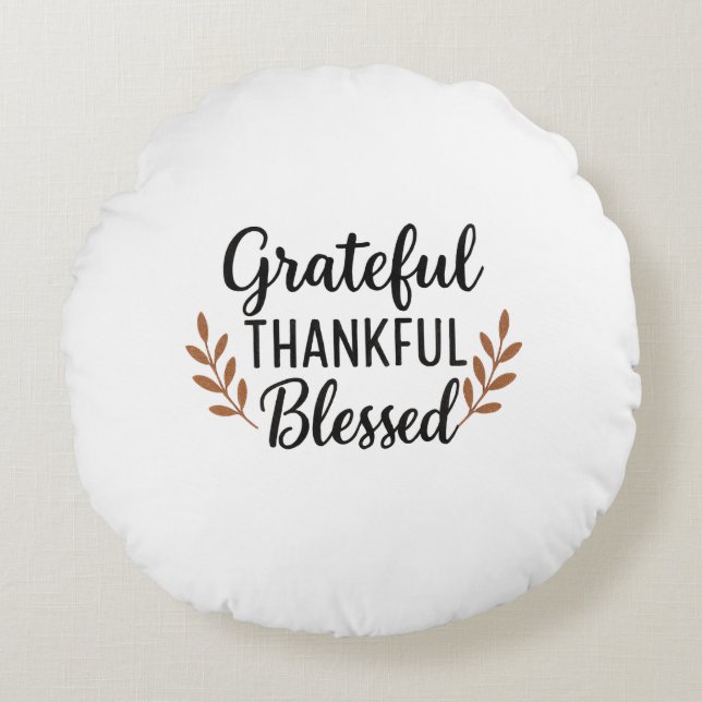 Grateful, Thankful, Blessed Pillow Rund Kudde (Framsidan)