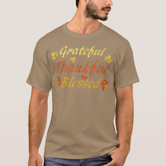 Grateful Thankful BlessedThanksgiving Fall Celebra T Shirt