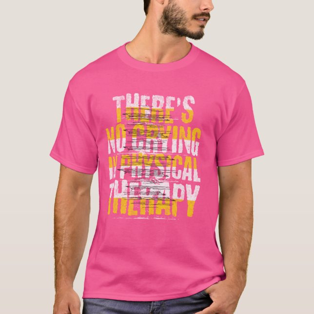 Gråter inte i fysioterapi, Lönsam PT som säger T Shirt (Framsida)